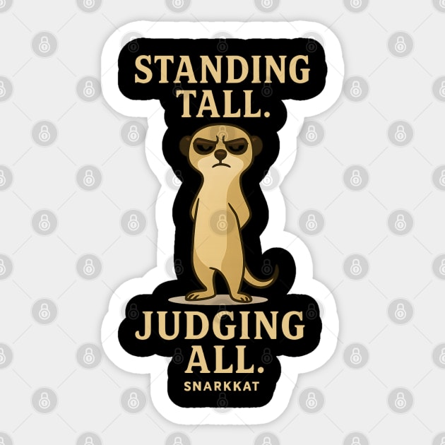Standing Tall. Judging All Sticker by Eric's Store 6